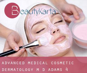 Advanced Medical Cosmetic Dermatology M D (Adams) #4