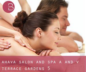 Ahava Salon and Spa (A and V Terrace Gardens) #5