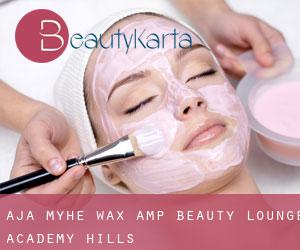 Aja Myhe Wax & Beauty Lounge (Academy Hills)