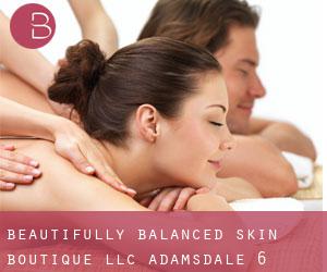 Beautifully Balanced Skin Boutique LLC (Adamsdale) #6