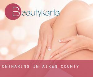 Ontharing in Aiken County