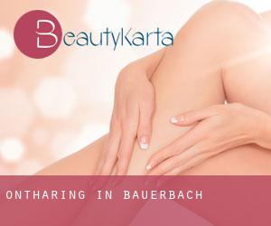 Ontharing in Bauerbach