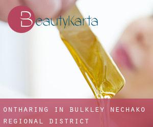 Ontharing in Bulkley-Nechako Regional District
