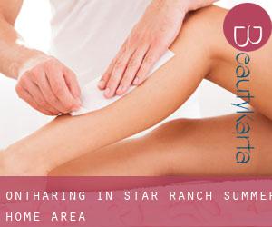 Ontharing in Star Ranch Summer Home Area