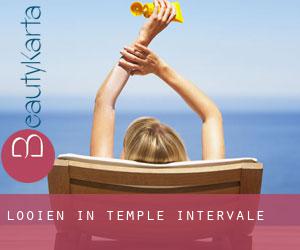 Looien in Temple Intervale