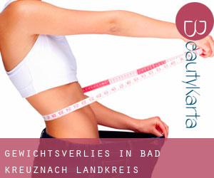 Gewichtsverlies in Bad Kreuznach Landkreis