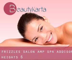 Frizzles Salon & Spa (Addison Heights) #6