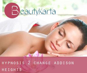 Hypnosis 2 Change (Addison Heights)
