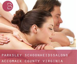 Parksley schoonheidssalons (Accomack County, Virginia)